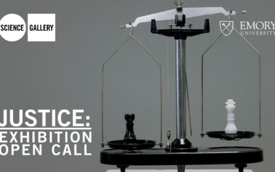 OPEN CALL FOR THE EXHIBITION SEASON JUSTICE AT SCIENCE GALLERY ATLANTA