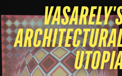 Vasarely Architecture Exhibition Explores a Manifesto for Art and Space